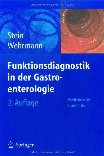 Funktionsdiagnostik in der Gastroenterologie: Medizinische Standards