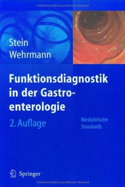 Funktionsdiagnostik in der Gastroenterologie: Medizinische Standards