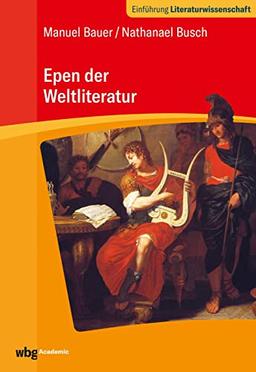 Epen der Weltliteratur: Eine komparatistische Einführung (Studium kompakt)