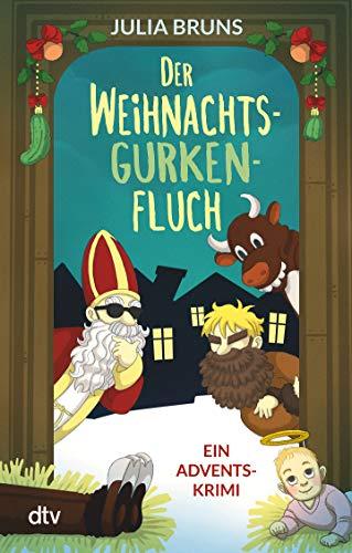 Der Weihnachtsgurkenfluch: Ein Advents-Krimi