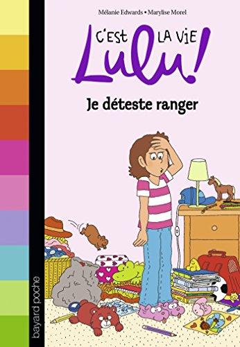 C'est la vie, Lulu !. Vol. 33. Je déteste ranger