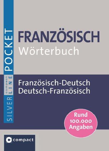 Compact Pocket-Wörterbuch Französisch: Französisch-Deutsch / Deutsch-Französisch. Rund 100.000 Angaben: FranzÃ¶sisch-Deutsch, Deutsch-FranzÃ¶sisch. Rund 100.000 Angaben