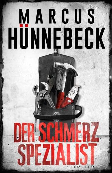 Der Schmerzspezialist: Thriller