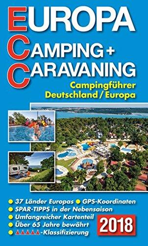 ECC - Europa Camping- + Caravaning-Führer 2018: Campingführer Deutschland / Europa