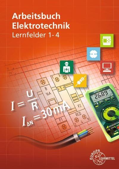 Arbeitsbuch Elektrotechnik Lernfeld 1-4