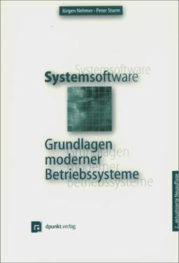 Systemsoftware. Grundlagen moderner Betriebssysteme