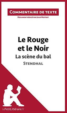 Le Rouge et le Noir, La scène du bal, de Stendhal : Commentaire et Analyse de texte