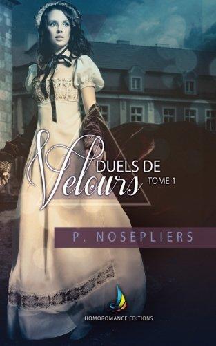 Duels de velours - tome 1 | Roman lesbien, livre lesbien