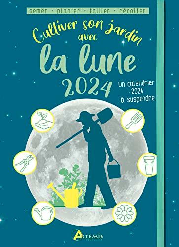 Cultiver son jardin avec la Lune 2024 : semer, planter, tailler, récolter