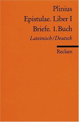 Epistulae. Liber I /Briefe. 1. Buch: Lat. /Dt.