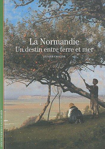 La Normandie : un destin entre terre et mer