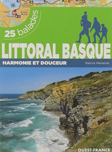 Littoral basque : harmonie et douceur : 25 balades