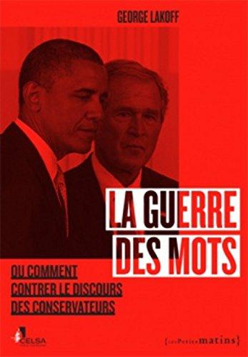 La guerre des mots ou Comment contrer le discours des conservateurs