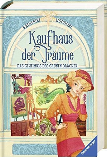 Kaufhaus der Träume, Band 3: Das Geheimnis des Grünen Drachen