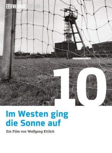 Im Westen ging die Sonne auf (11 Freunde Edition)