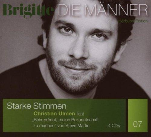 Starke Stimmen - Die Männer: Sehr erfreut, meine Bekanntschaft zu machen