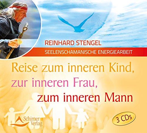 Reise zum inneren Kind, zur inneren Frau, zum inneren Mann