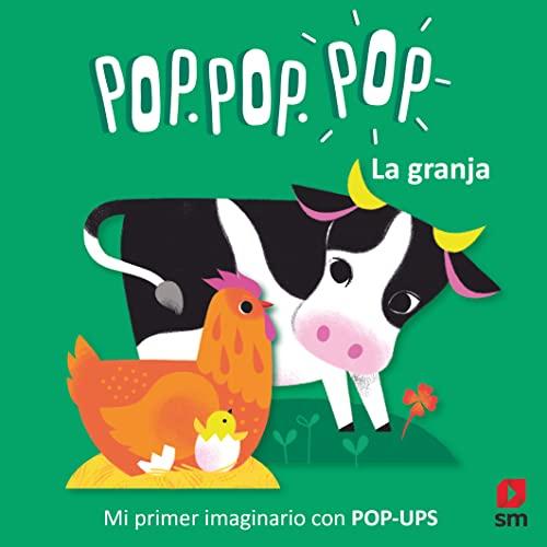 La granja (Pop Pop Pop Mi imaginario con pop-up)