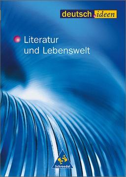 deutsch.ideen SII: Literatur und Lebenswelt: Schülerband