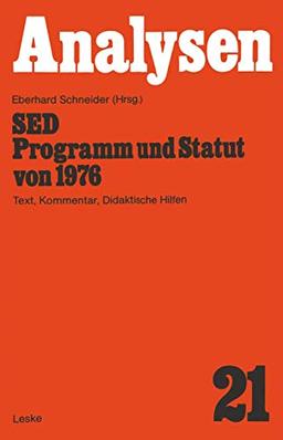 S.E.D. - Programm und Statut von 1976: Text, Kommentar, Didaktische Hilfen