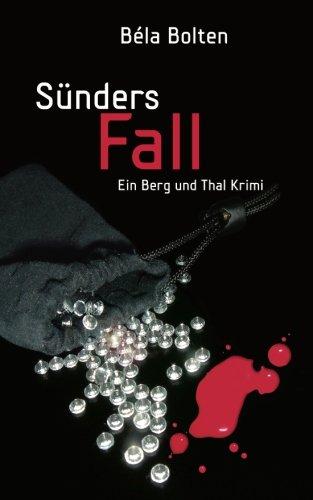 Sünders Fall (Berg und Thal Krimi)