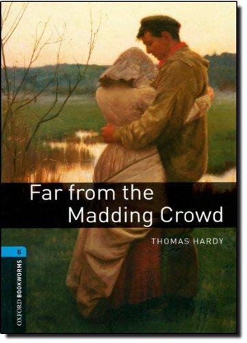 Oxford Bookworms Library: 10. Schuljahr, Stufe 2 - Far from the Madding Crowd: Reader (Oxford Bookworms Library. Classics. Stage 5)