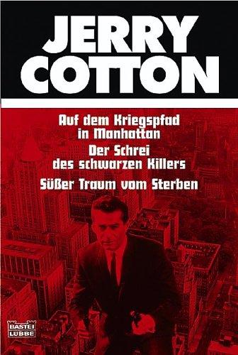 Jerry Cotton, Auf dem Kriegspfad in Manhattan