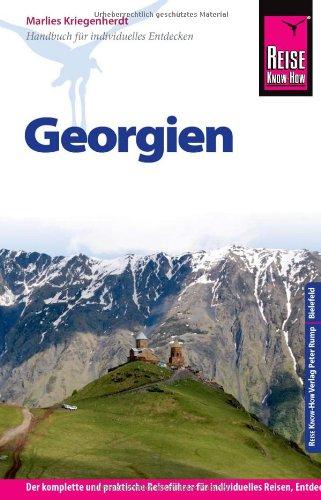 Reise Know-How Georgien: Reiseführer für individuelles Entdecken