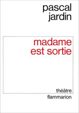 Madame est sortie