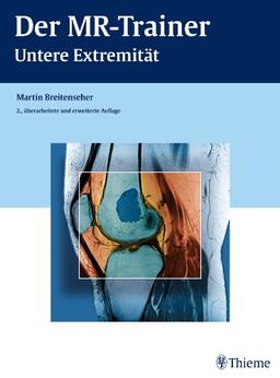 Der MR-Trainer: Untere Extremität