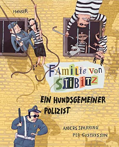 Familie von Stibitz - Ein hundsgemeiner Polizist (Familie von Stibitz (3), Band 3)