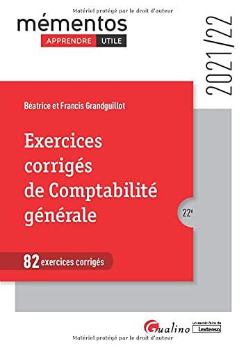 Exercices corrigés de comptabilité générale : 82 exercices corrigés : 2021-2022