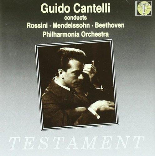 Guido Cantelli dirigiert Rossini, Mendelssohn, Beethoven