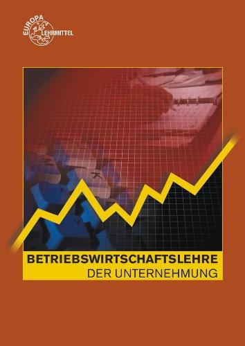 Betriebswirtschaftslehre der Unternehmung