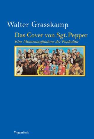 Das Cover von Sgt. Pepper: Eine Momentaufnahme der Popkultur