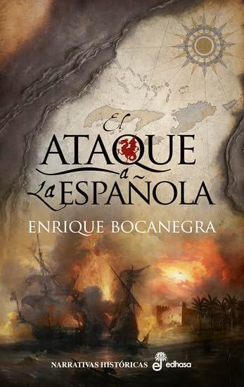 El ataque a La Española (Narrativas Históricas)