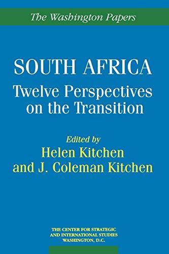 South Africa: Twelve Perspectives on the Transition (The Washington Papers)