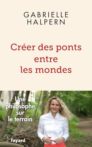 Créer des ponts entre les mondes : une philosophe sur le terrain