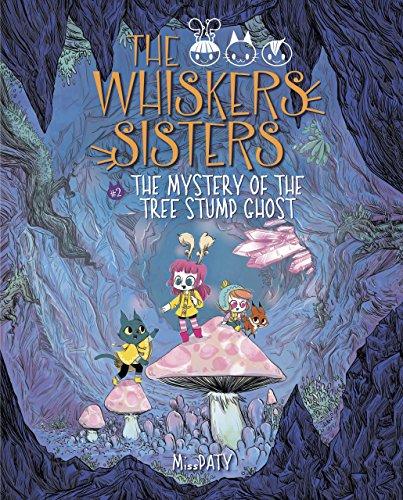 MYST OF THE TREE STUMP GHOST: Book 2 (The Whiskers Sisters, Band 2)