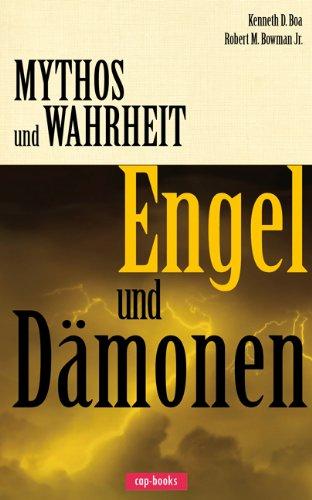 Mythos und Wahrheit: Engel und Dämonen