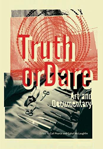 Truth or Dare: Art & Documentary