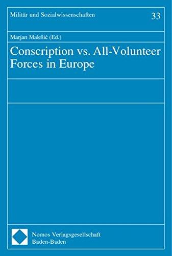 Conscription vs. All-Volunteer Forces in Europe (Militär und Sozialwissenschaften)