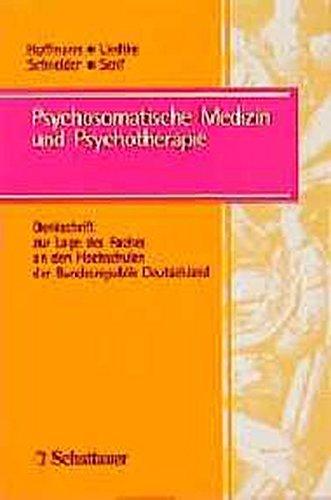 Psychosomatische Medizin und Psychotherapie: Denkschrift zur Lage des Faches an den Hochschulen der Bundesrepublik Deutschland