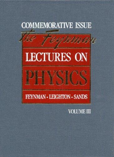 The Feynman Lectures on Physics: Commemorative Issue, Volume 3: Quantum Mechanics: 003