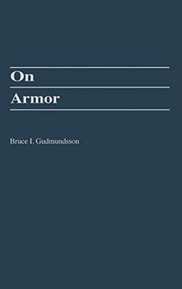 On Armor (The Military Profession)