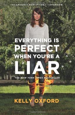 Everything Is Perfect When You're a Liar