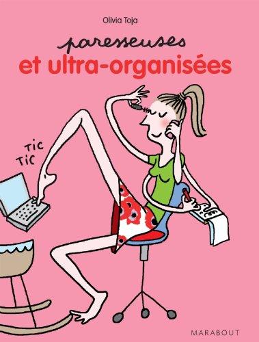 Paresseuses et ultra-organisées