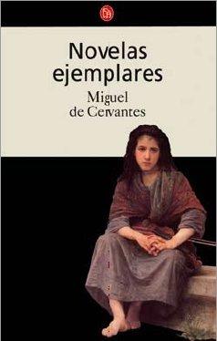 Novelas Ejemplares (Clasicos Y Novela Corta)