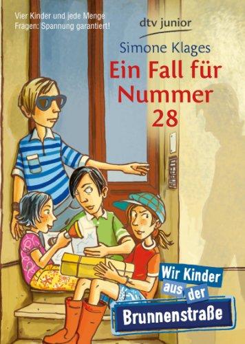 Ein Fall für Nummer 28: Wir Kinder aus der Brunnenstraße: Wir Kinder aus der Brunnenstraße - Kinderkrimi