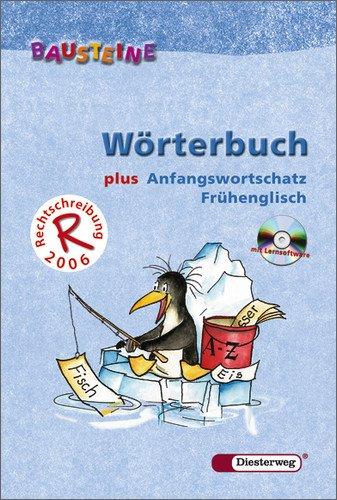 BAUSTEINE Wörterbuch. Grund- und Lernwortschatz für Klasse 1-4: BAUSTEINE Wörterbuch: plus Anfangswortschatz Frühenglisch mit Lernsoftware